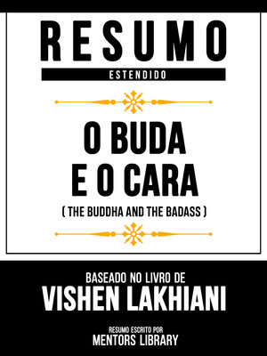 cover image of Resumo Estendido--O Buda E O Cara (The Buddha and the Badass)--Baseado No Livro De Vishen Lakhiani